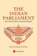 The Indian Parliament: Samvidhan Sadan to Sansad Bhawan