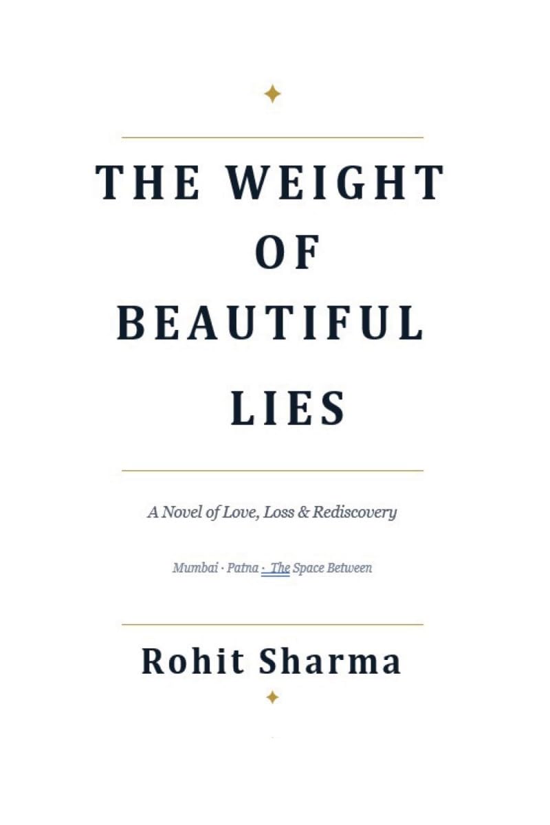 The Weight of Beautiful Lies: A Novel of Love, Loss & Rediscovery