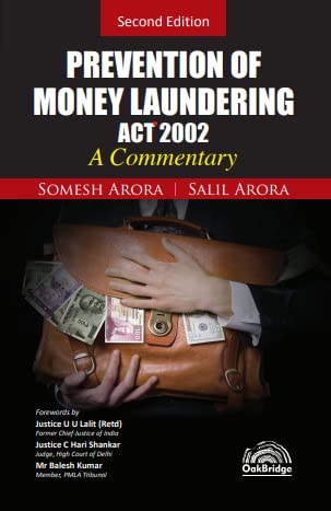 Prevention of Money Laundering Act, 2002 A Commentary | Somesh Arora & Salil Arora | OakBridge