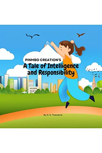 A Tale of Intelligence and Responsibility