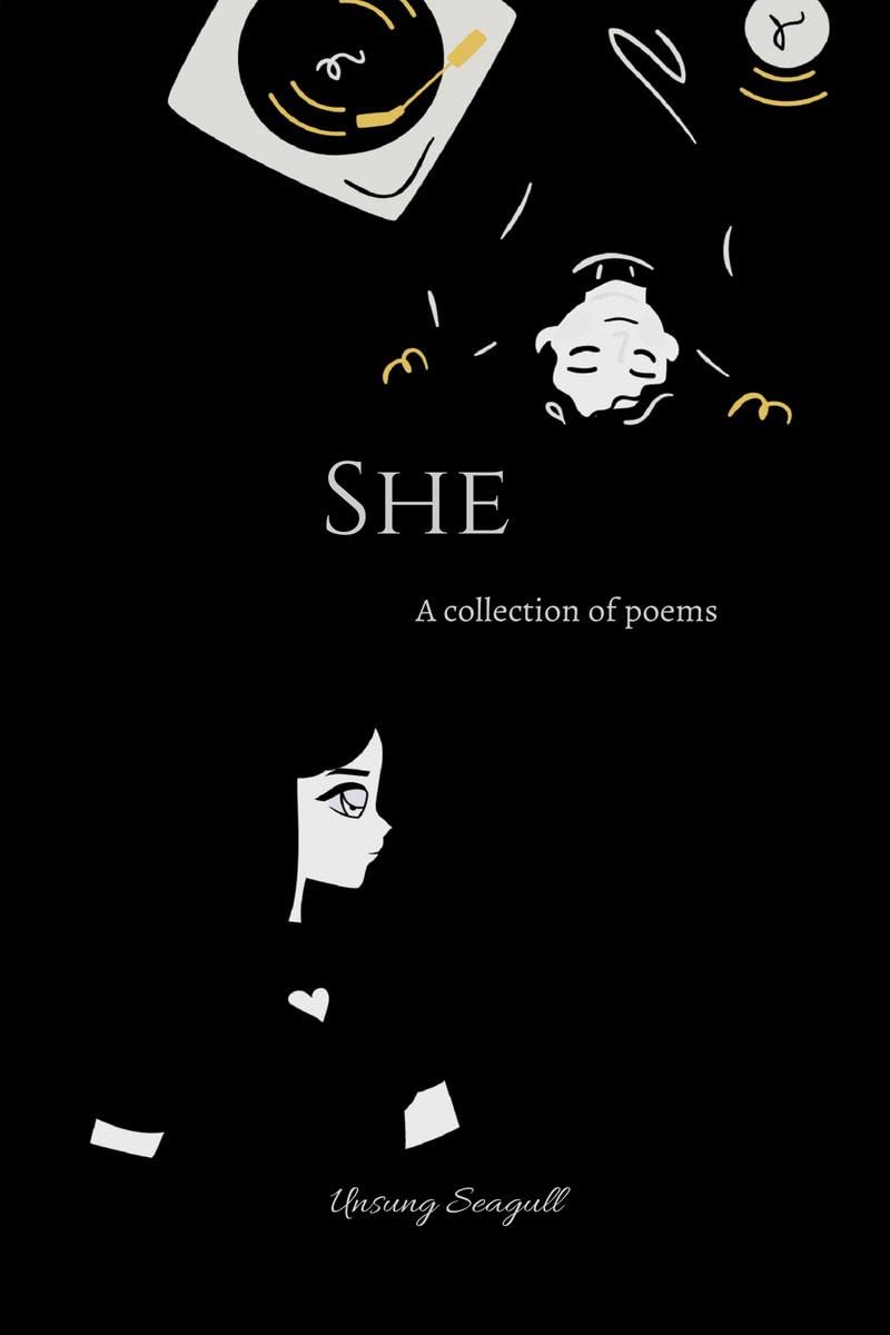 SHE : A collection of poems
