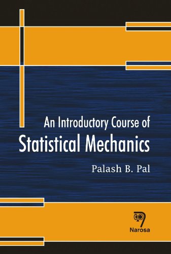 AN INTRODUCTORY COURSE OF STATISTICAL MECHANICS
