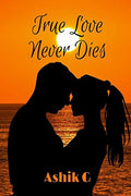 True Love Never Dies / True Love Never Dies