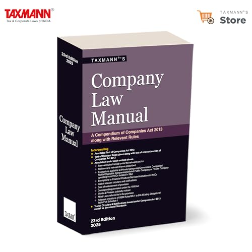 Taxmanns Company Law Manual  A Unique & Concise Compendium Presenting the text of the Companies Act, 2013Mapped to Correspondi