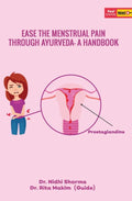 EASE THE MENSTRUAL PAIN THROUGH AYURVEDA A HANDBOOK