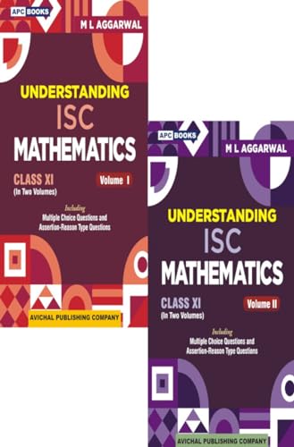 Understanding I.S.C. Mathematics (Vol. I & II) Class XI  Examination 202425