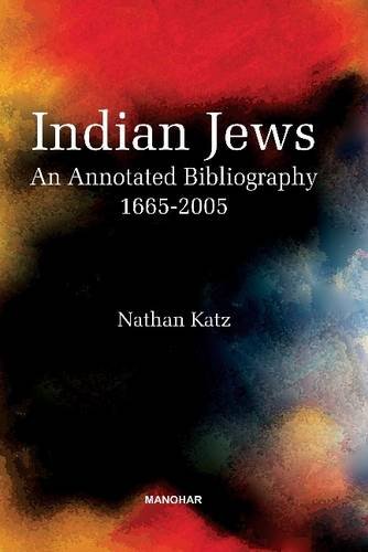 Indian Jews: An Annotated Bibliography 16652005
