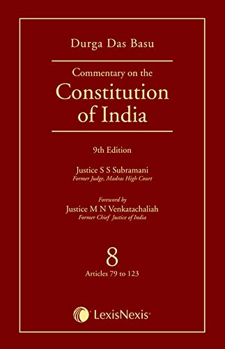 Dd Basu Commentary On The Constitution Of India  Vol. 8 (Covering Articles 79 To 123)