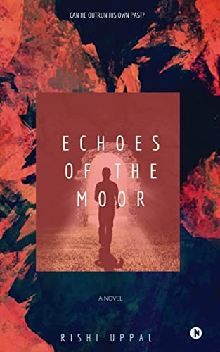 Echoes Of The Moor : Can He Outrun His Own Past?