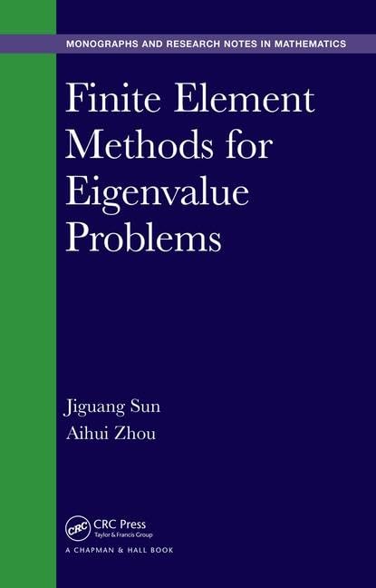 Finite Element Methods For Eigenvalue Problems (Hb 2017) (Chapman & Hall/Crc Monographs And Research Notes In Mathematics)