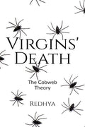 Virgins Death : The Cobweb Theory