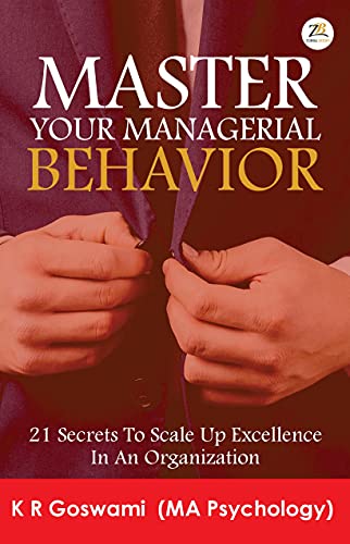 Master Your Managerial Behavior