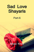 Sad Love Shayaris (Part6) COLOR /    (6)