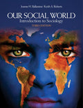 Our Social World: Introduction to Sociology