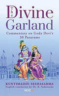 The Divine Garland : Commentary on Goda Devis 30 Pasurams