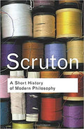 A Short History Of Modern Philosophy