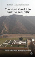 The Hard Knock Life and The Real OG : Build A Fortress Around Your Life