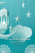 30 Days of Learning Ramadan for Kids With Coloring Activity