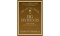 The Little Book of Big Dividends: A Safe Formula for Guaranteed Returns