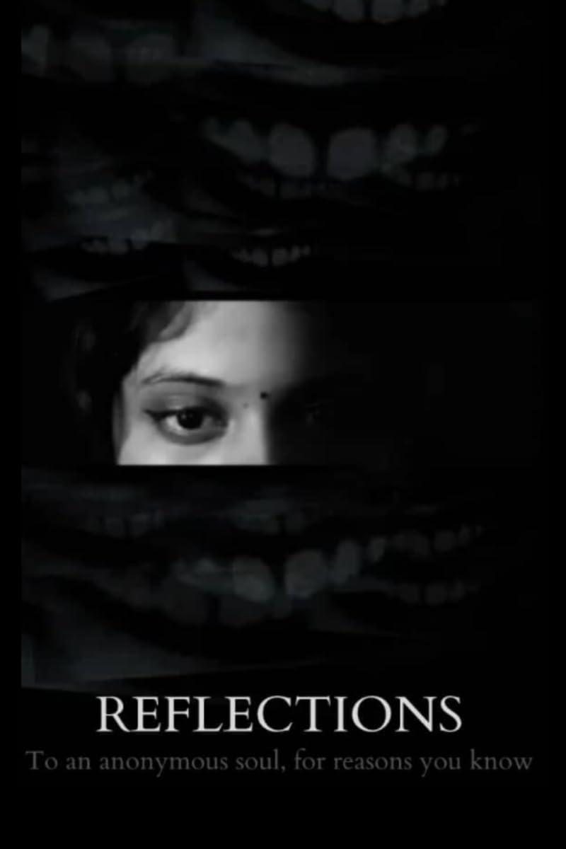Reflections: To an anonymous soul, for reasons you know