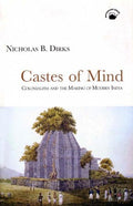 CASTES OF MIND:COLONIALISM AND THE MAKING (PB