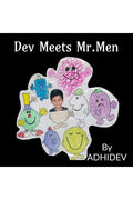 Dev Meets Mr.Men