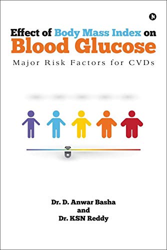 Effect of Body Mass Index on Blood Glucose : Major Risk Factors for CVDs