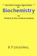 Multiple Choice Questions In Biochemistry : For Medical & ParaMedical Students]