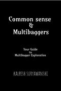 Common Sense & Multibaggers : Your Guide To Multibagger Exploration