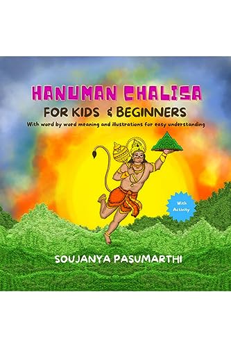 Hanuman Chalisa For Kids And Beginners : With Word By Word meaning and illustrations for easy understanding with activity