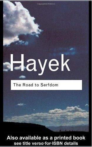The Road To Serfdom