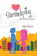 Serendipity : That led us into love