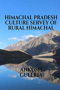 Himachal Pradesh Culture Servey Of Rural Himachal : Himachal Pradesh Culture Servey Of Rural Himachal