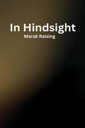 In Hindsight