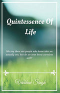 Quintessence Of Life