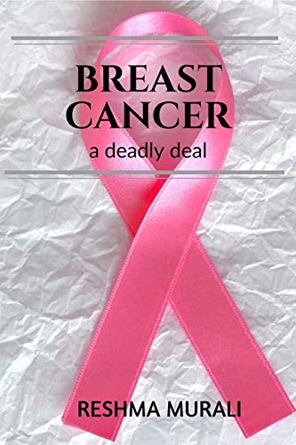 Breast Cancer : a deadly deal