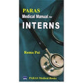 Paras Medical Manual of Interns, Rema Pai  1st, 2020.0