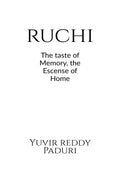 Ruchi: The Taste of Memory, the Essence of Home