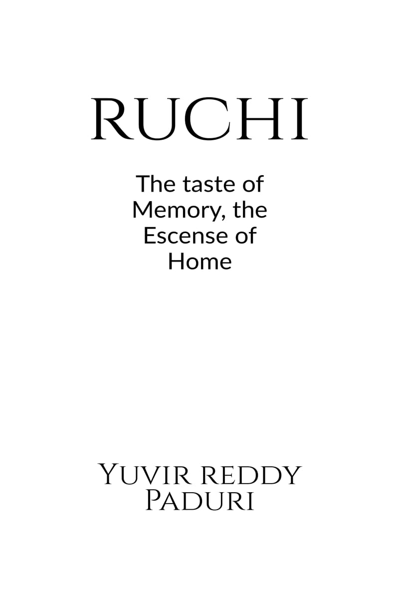 Ruchi: The Taste of Memory, the Essence of Home