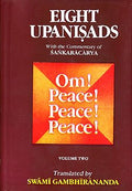 Eight Upanishads (Vol. 2): With The Commentary Of Shankaracharya|| Sri Shankaracharya | Swami Gambhirananda||Advaita Ashrama