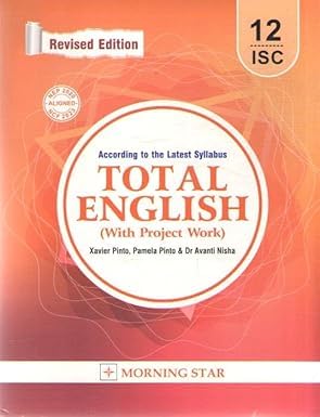 Total English With Project Work For Isc Class 12 | Revised Edition | According To The Latest Syllabus For 20262027 Examinations