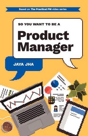 So, You Want To Be A Product Manager