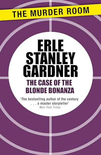 The Case Of The Blonde Bonanza: A Perry Mason Novel (Murder Room)
