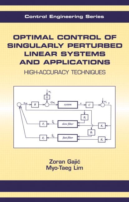 Optimal Control Of Singularly Perturbed Linear Systems And Applications (Automation and Control Engineering)