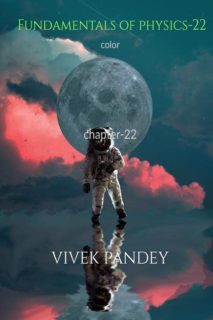 Fundamentals of physics22 color : chapter22