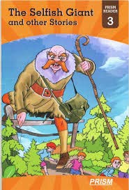 Prism Reader 3 the Selfish Giant and Other Stories