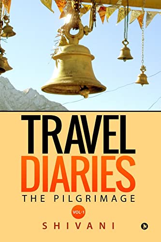 Travel Diaries : The Pilgrimage