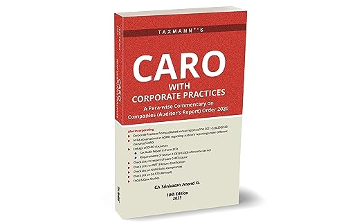 Taxmanns CARO with Corporate Practices  Parawise commentary for auditors on CARO applicability & CARO reporting requirements 