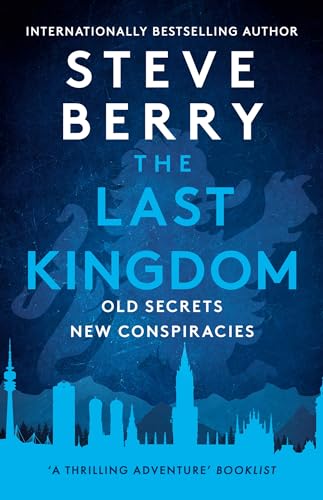 The Last Kingdom (B Pb): An Explosive And Gripping ActionAdventure Crime Thriller From New York Times Bestselling Author Steve 