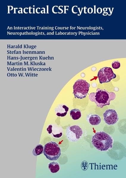 Practical CSF Cytology: An Interactive Training Course for Neurologists, Neuropathologists Lab. Phys.